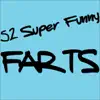 The Incredible Farters - 52 Super Funny Farts